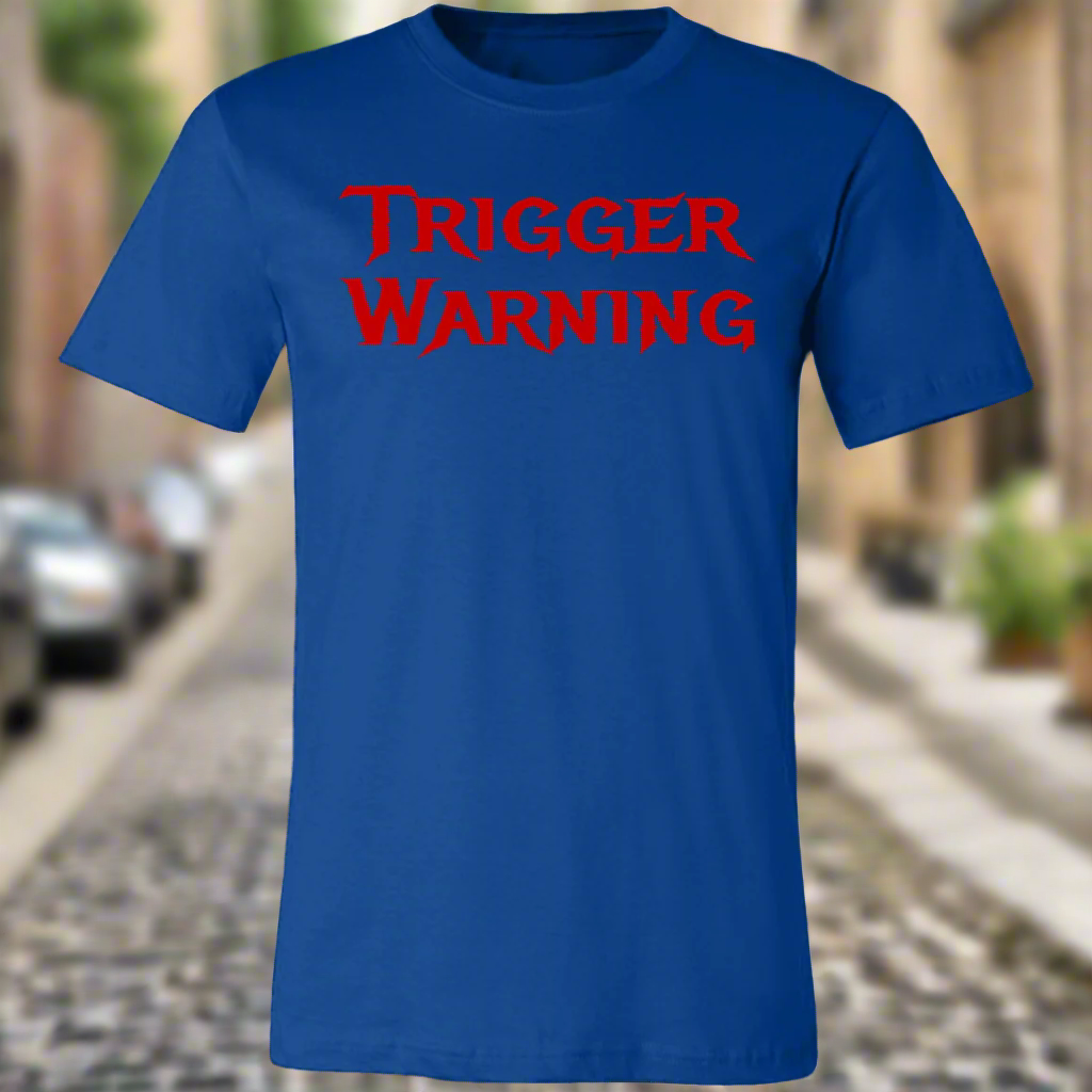 Trigger Warning Jersey Short-Sleeve T-Shirt