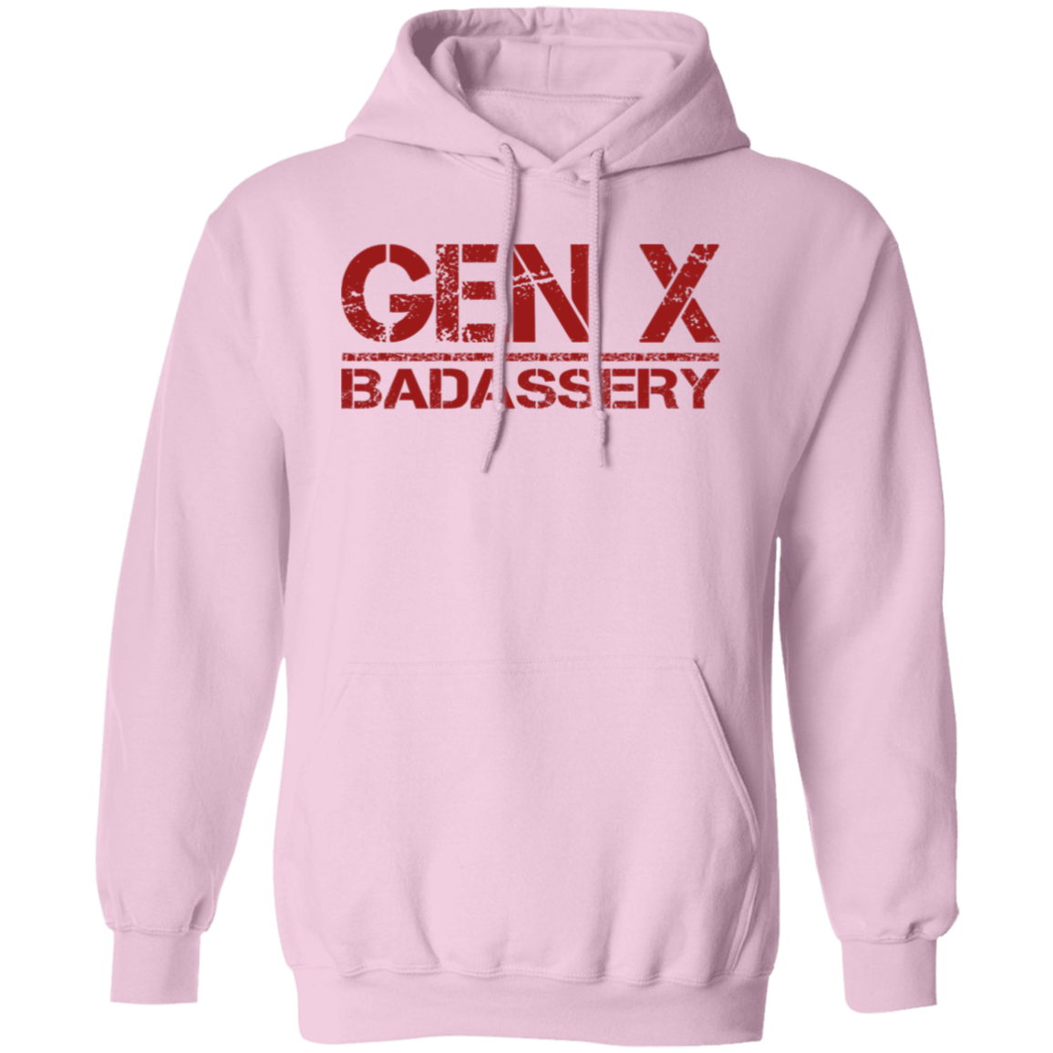 GEN X Badassery Pullover Hoodie