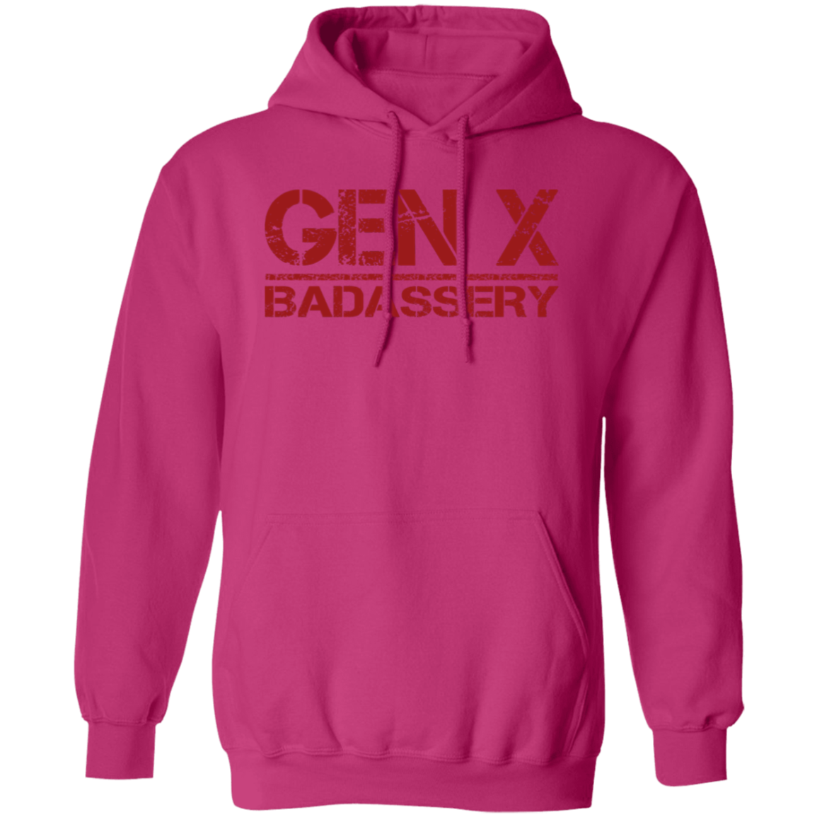GEN X Badassery Pullover Hoodie