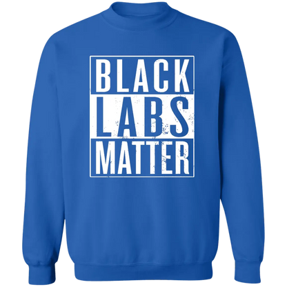 Black Labs Matter Crewneck Pullover Sweatshirt - Sweatshirts Royal / S CustomCat Real Domain Streetwear