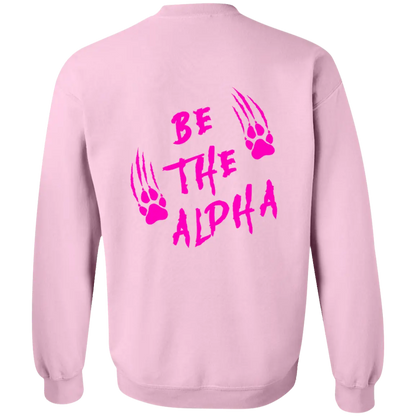 Be the Alpha Pink Crewneck Pullover Sweatshirt - Image #8