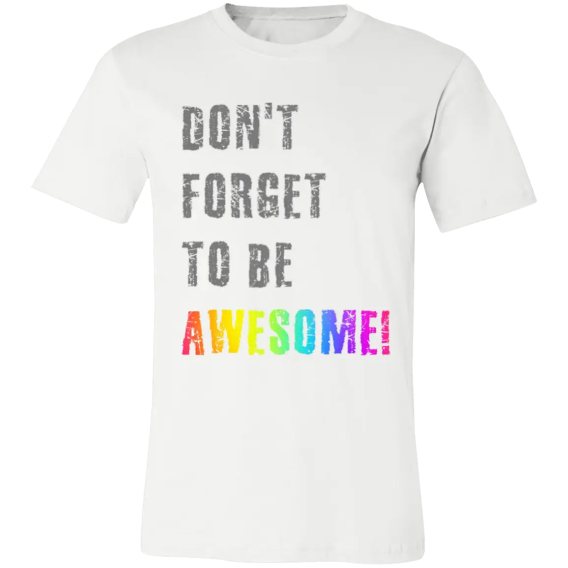 Don't Forget To Be AWESOME! Jersey Short-Sleeve T-Shirt - T-Shirts White / M Real Domain Streetwear Real Domain Streetwear