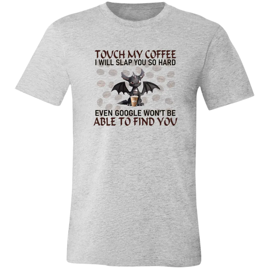 Touch My Coffee... Jersey Short-Sleeve T-Shirt - T-Shirts Athletic Heather / S Real Domain Streetwear Real Domain Streetwear