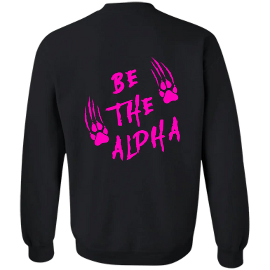 Be the Alpha Pink Crewneck Pullover Sweatshirt - Image #6