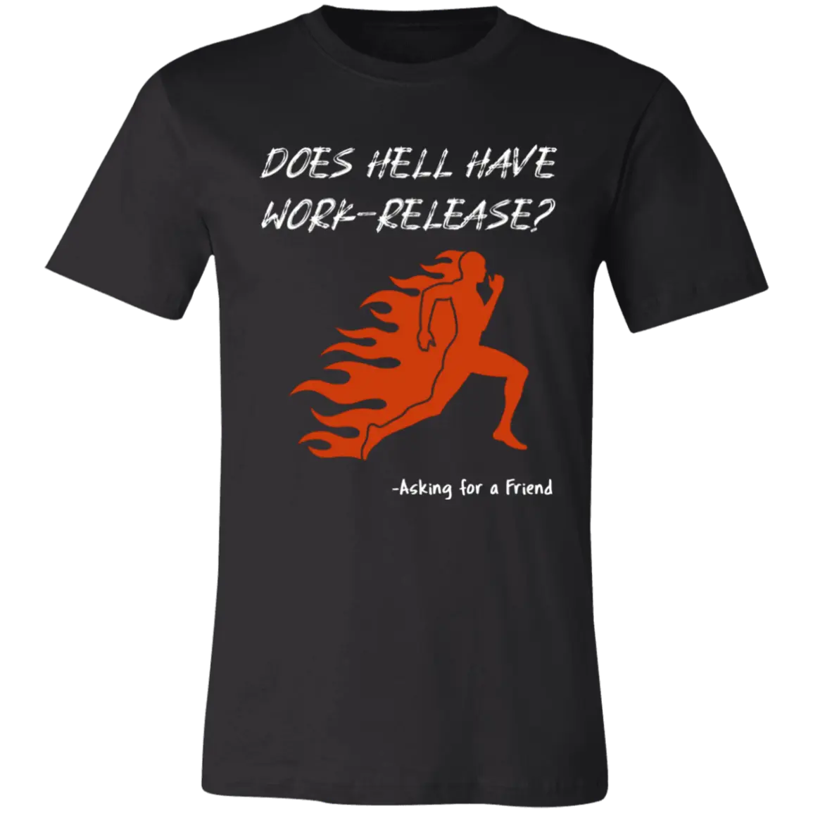 Does Hell Have Work-Release Jersey Short-Sleeve T-Shirt - T-Shirts Real Domain Streetwear Real Domain Streetwear