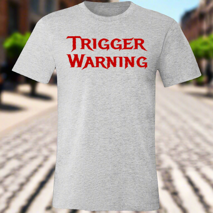 Trigger Warning Jersey Short-Sleeve T-Shirt