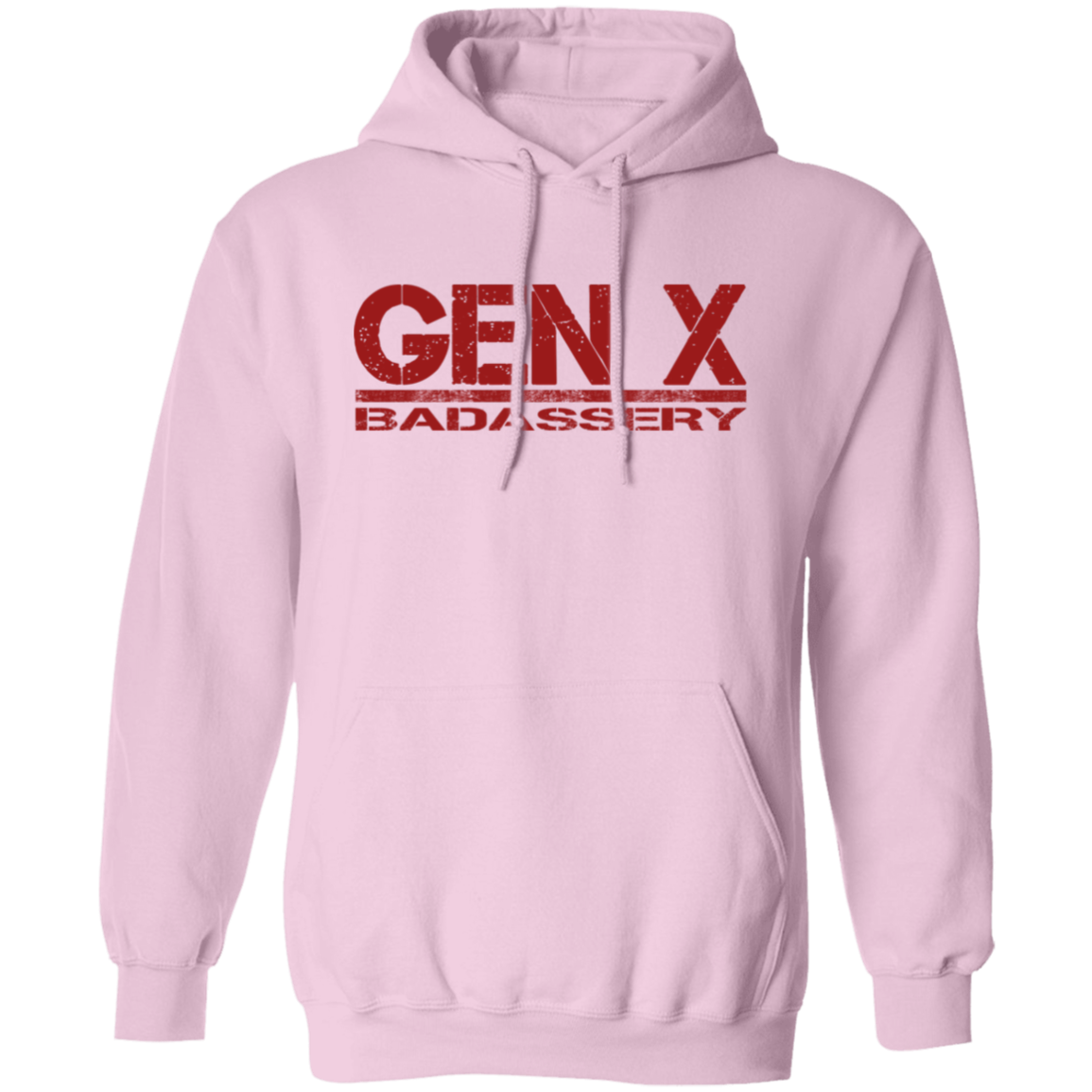 GEN X Badassery Pullover Hoodie - Sweatshirts Light Pink / M Real Domain Streetwear Real Domain Streetwear