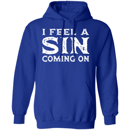 I Feel a SIN Coming On Pullover Hoodie - Hoodies Royal / M Real Domain Streetwear Real Domain Streetwear