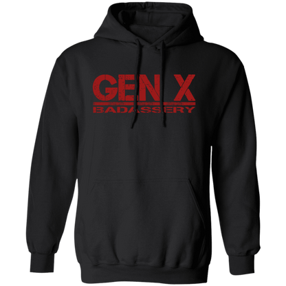 GEN X Badassery Pullover Hoodie - Sweatshirts Black / M Real Domain Streetwear Real Domain Streetwear