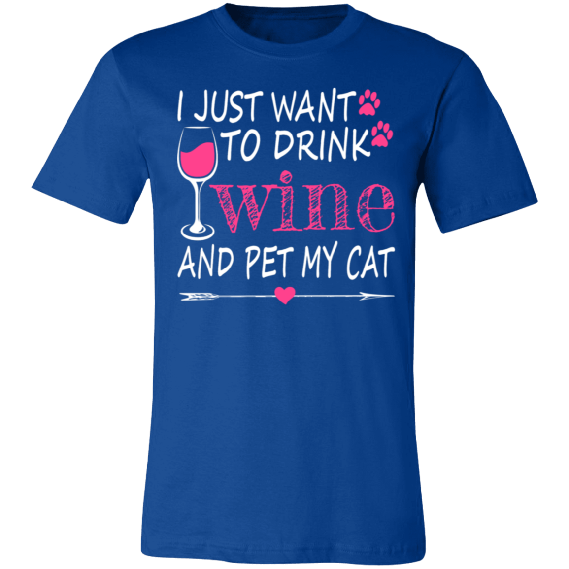 I Just Want to Drink Wine... Jersey Short-Sleeve T-Shirt - T-Shirts True Royal / M Real Domain Streetwear Real Domain Streetwear