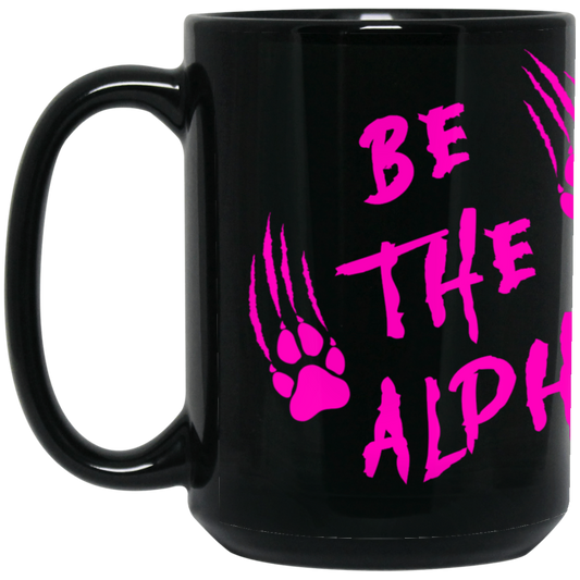 Women's Be the Alpha 15oz Coffee Mug