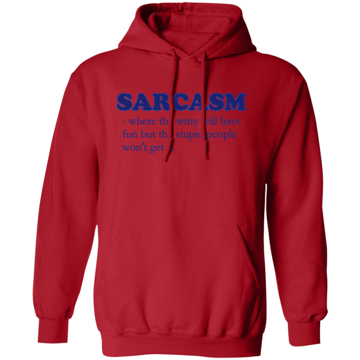 Sarcasm Humor Defined Pullover Hoodie - Hoodies Red / S Real Domain Streetwear Real Domain Streetwear