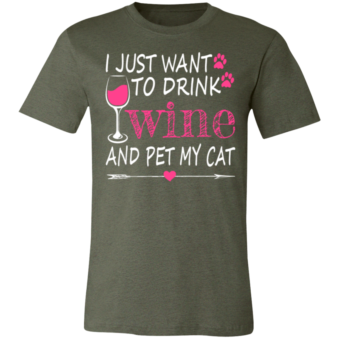 I Just Want to Drink Wine... Jersey Short-Sleeve T-Shirt - T-Shirts Heather Military Green / M Real Domain Streetwear Real Domain Streetwear