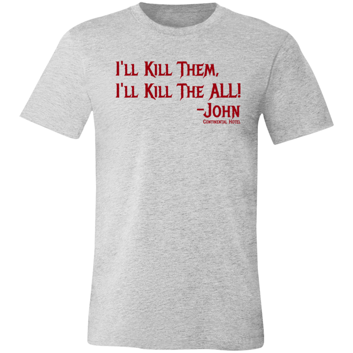 I'll Kill Them, I'll Kill Them All Jersey Short-Sleeve T-Shirt - T-Shirts Athletic Heather / S Real Domain Streetwear Real Domain Streetwear