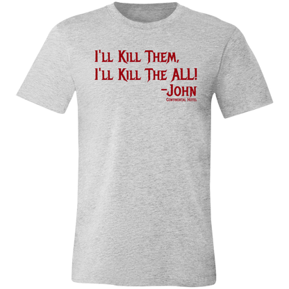 I'll Kill Them, I'll Kill Them All Jersey Short-Sleeve T-Shirt - T-Shirts Athletic Heather / S Real Domain Streetwear Real Domain Streetwear