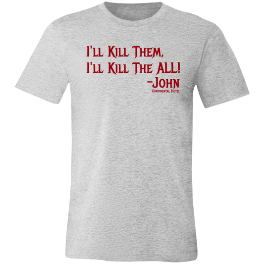 I'll Kill Them, I'll Kill Them All Jersey Short-Sleeve T-Shirt - T-Shirts Athletic Heather / S Real Domain Streetwear Real Domain Streetwear
