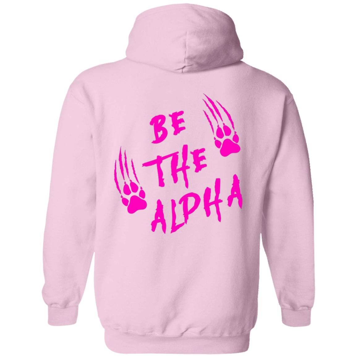 Be the Alpha Women's Pink Performance Pullover Hoodie - Hoodies White / M Real Domain Streetwear Real Domain Streetwear