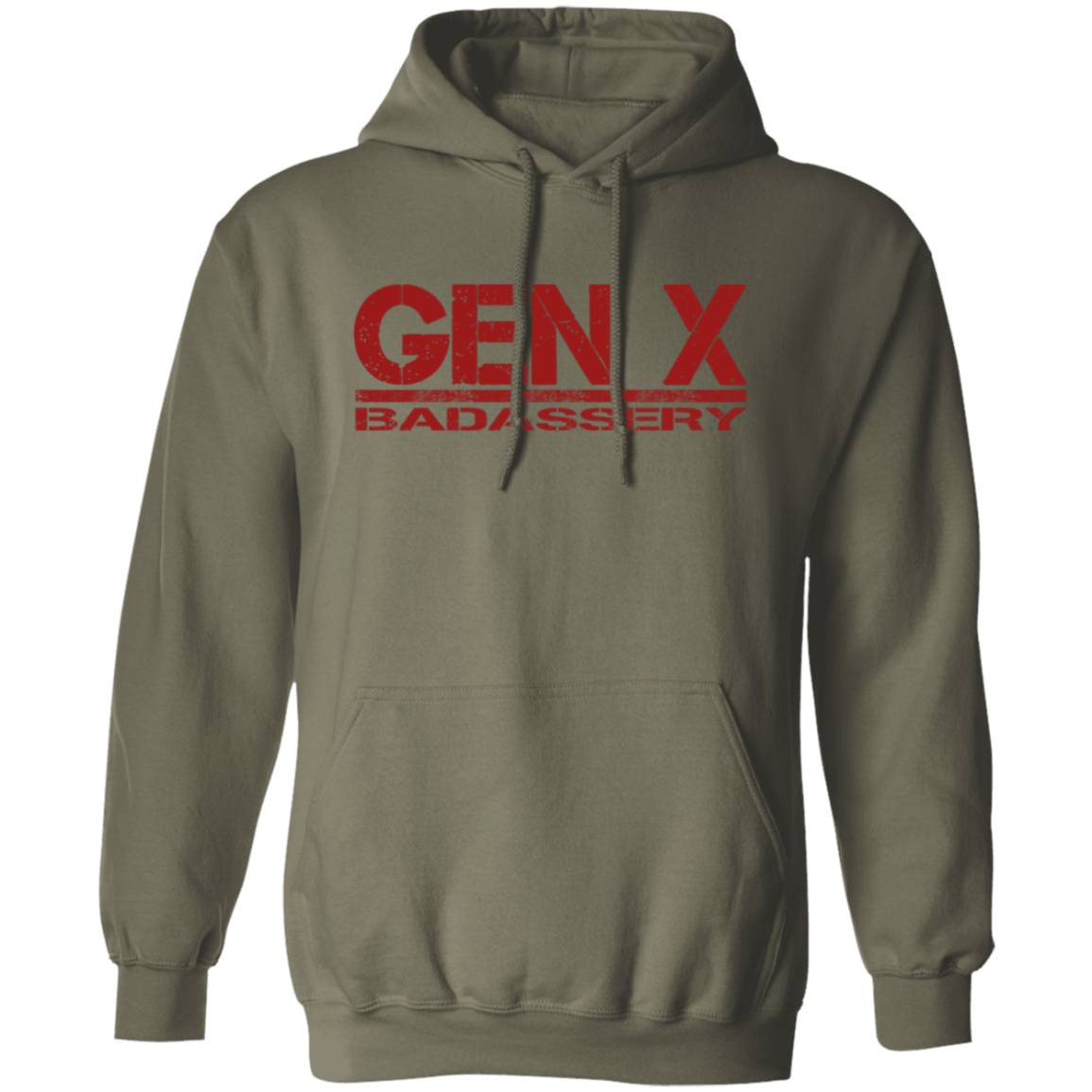 GEN X Badassery Pullover Hoodie - Sweatshirts Military Green / M Real Domain Streetwear Real Domain Streetwear