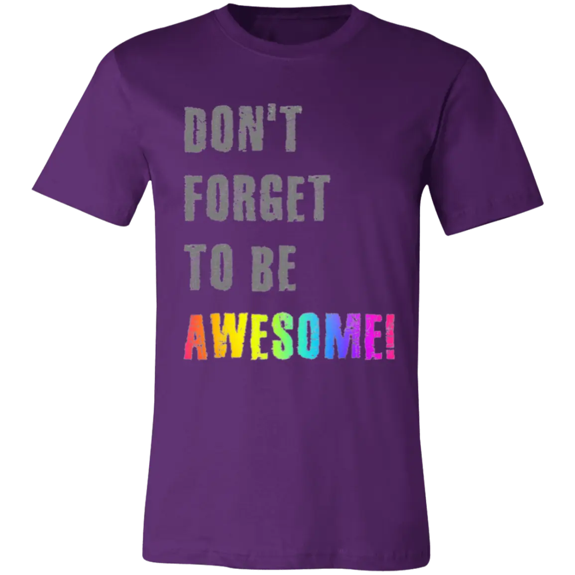 Don't Forget To Be AWESOME! Jersey Short-Sleeve T-Shirt - T-Shirts Real Domain Streetwear Real Domain Streetwear