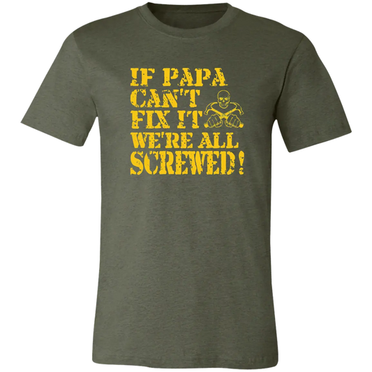 If Papa Can't Fix It... Jersey Short-Sleeve T-Shirt - T-Shirts Heather Military Green / M Real Domain Streetwear Real Domain Streetwear