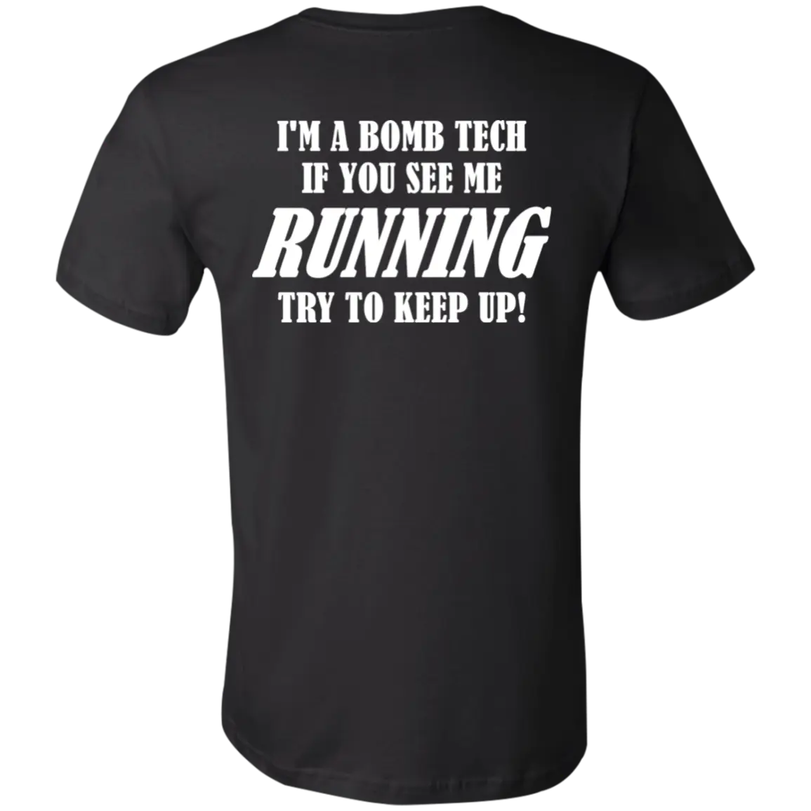 I'm A Bomb Tech... Jersey Short-Sleeve T-Shirt - T-Shirts Black / M Real Domain Streetwear Real Domain Streetwear