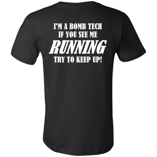 I'm A Bomb Tech... Short-Sleeve T-Shirt - T-Shirts Black / S Real Domain Streetwear Real Domain Streetwear