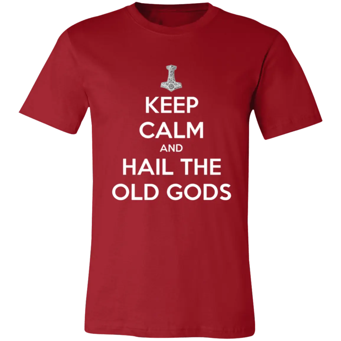 Keep Calm and Hail the Old Gods Jersey Short-Sleeve T-Shirt - T-Shirts Canvas Red / M Real Domain Streetwear Real Domain Streetwear