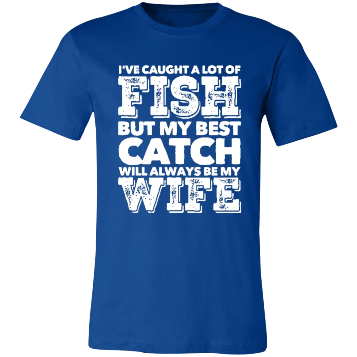 Best Catch Will Always Be My Wife Jersey Short-Sleeve T-Shirt - T-Shirts True Royal / S Real Domain Streetwear Real Domain Streetwear