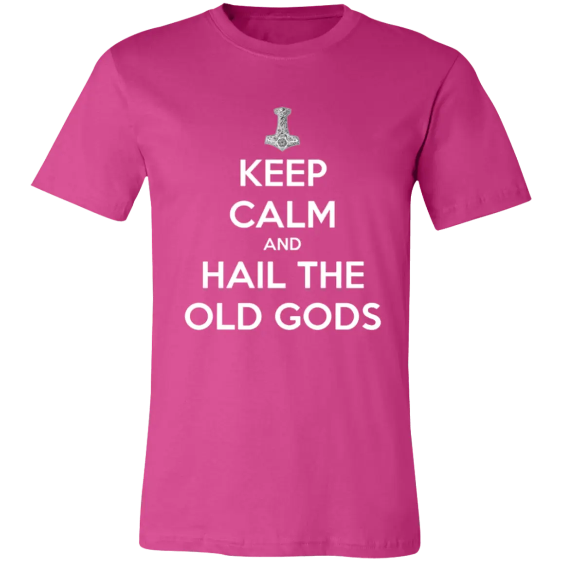 Keep Calm and Hail the Old Gods Jersey Short-Sleeve T-Shirt - T-Shirts Berry / M Real Domain Streetwear Real Domain Streetwear